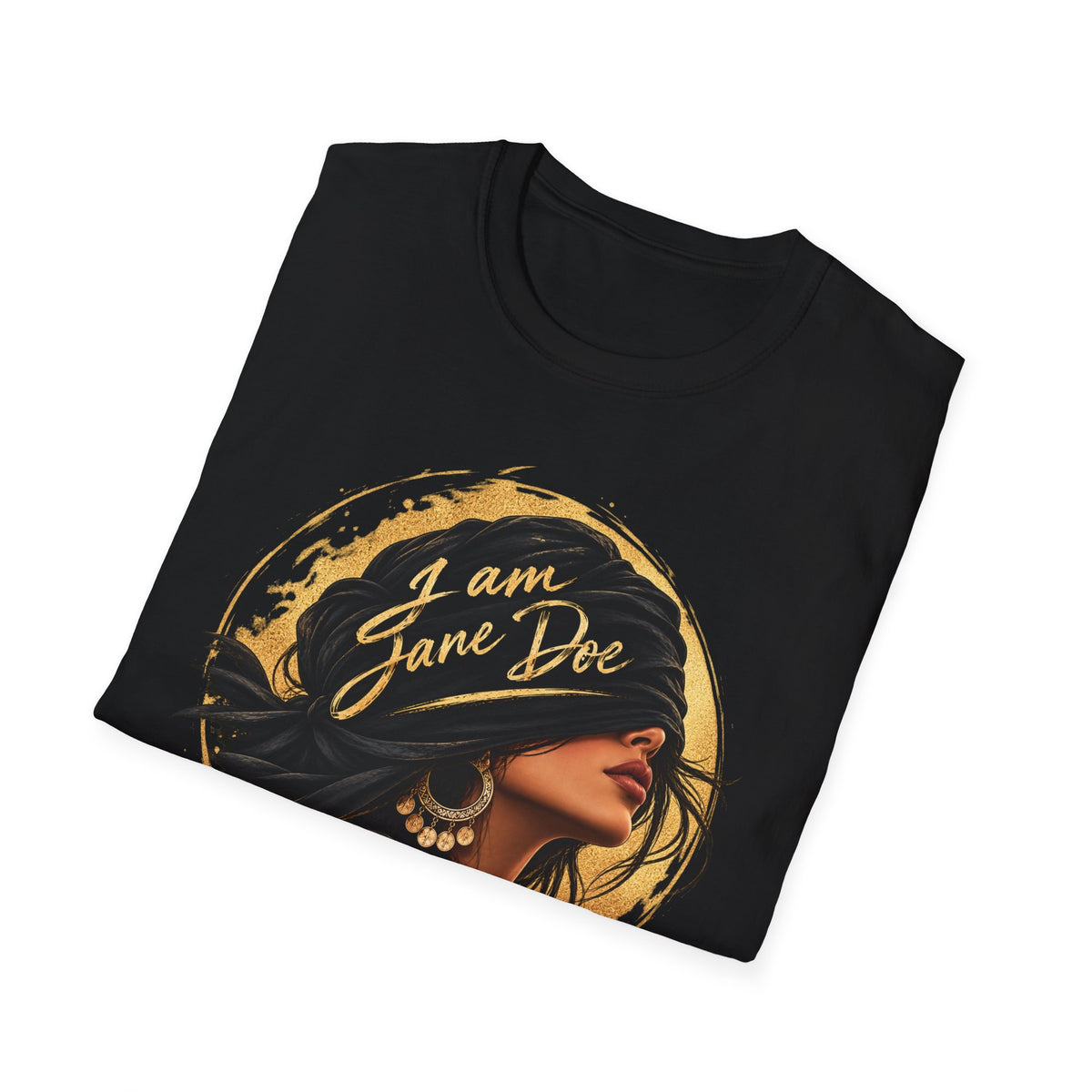 I Am Jane Doe Graphic T-Shirt — Empowered Women Portrait Tee
